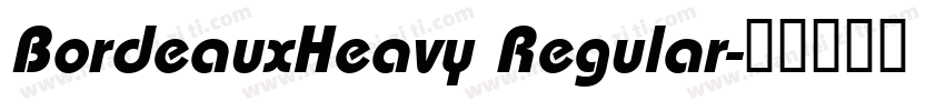 BordeauxHeavy Regular字体转换